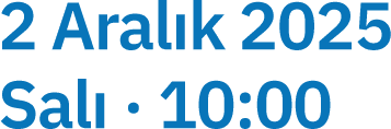 2 Aralık 2025 Salı 10:00